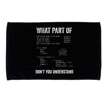 What Part Of Dont You Understand Computer Science Lovers Microfiber Hand Towel