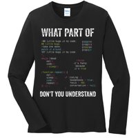 What Part Of Dont You Understand Computer Science Lovers Ladies Long Sleeve Shirt