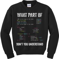 What Part Of Dont You Understand Computer Science Lovers Kids Sweatshirt