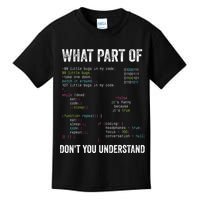 What Part Of Dont You Understand Computer Science Lovers Kids T-Shirt