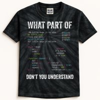 What Part Of Dont You Understand Computer Science Lovers Kids Tie-Dye T-Shirt