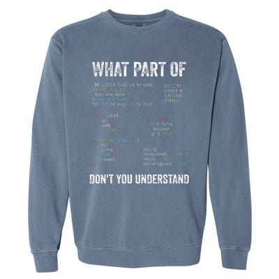 What Part Of Dont You Understand Computer Science Lovers Garment-Dyed Sweatshirt