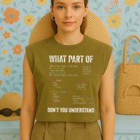 What Part Of Dont You Understand Computer Science Lovers Garment-Dyed Women's Muscle Tee