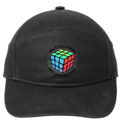 What Part Of DonT You Understand Speed Cubing Math Funny Gift 7-Panel Snapback Hat