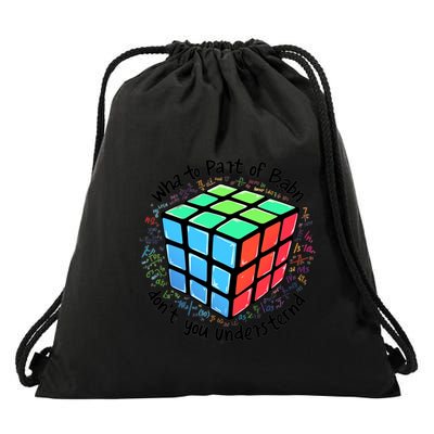 What Part Of DonT You Understand Speed Cubing Math Funny Gift Drawstring Bag