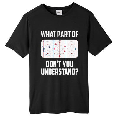 What Part Of Ice Hockey Funny Ice Hockey Player Hockey Tall Fusion ChromaSoft Performance T-Shirt