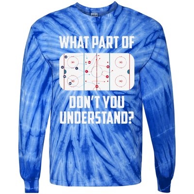 What Part Of Ice Hockey Funny Ice Hockey Player Hockey Tie-Dye Long Sleeve Shirt