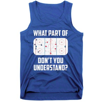 What Part Of Ice Hockey Funny Ice Hockey Player Hockey Tank Top