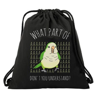 What Part Of Aaaaa Don't You Understand Green Quaker Parrot Drawstring Bag