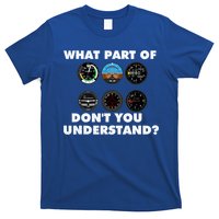 What Part Of DonT You Understand Airplane Airline Pilot T-Shirt