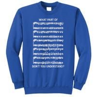 What Part Of The Music Notes You Don't Understand Musician Gift Sweatshirt