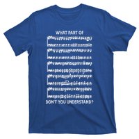 What Part Of The Music Notes You Don't Understand Musician Gift T-Shirt