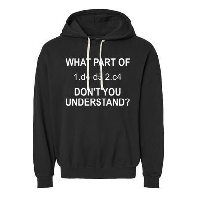 What Part Of Chess Move Don't You Understand Chess Gifts Garment-Dyed Fleece Hoodie