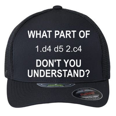 What Part Of Chess Move Don't You Understand Chess Gifts Flexfit Unipanel Trucker Cap
