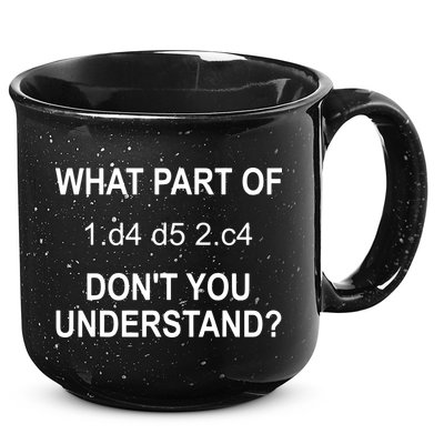 What Part Of Chess Move Don't You Understand Chess Gifts 15oz Campfire Ceramic Mug