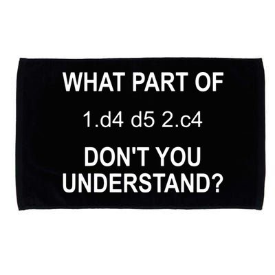 What Part Of Chess Move Don't You Understand Chess Gifts Microfiber Hand Towel