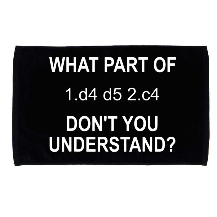 What Part Of Chess Move Don't You Understand Chess Gifts Microfiber Hand Towel