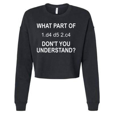 What Part Of Chess Move Don't You Understand Chess Gifts Cropped Pullover Crew