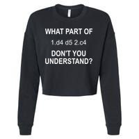 What Part Of Chess Move Don't You Understand Chess Gifts Cropped Pullover Crew