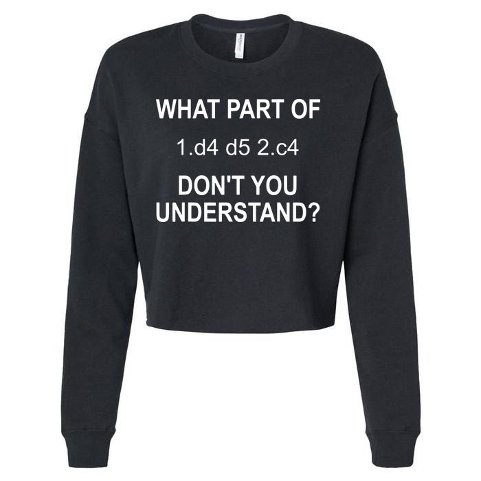 What Part Of Chess Move Don't You Understand Chess Gifts Cropped Pullover Crew