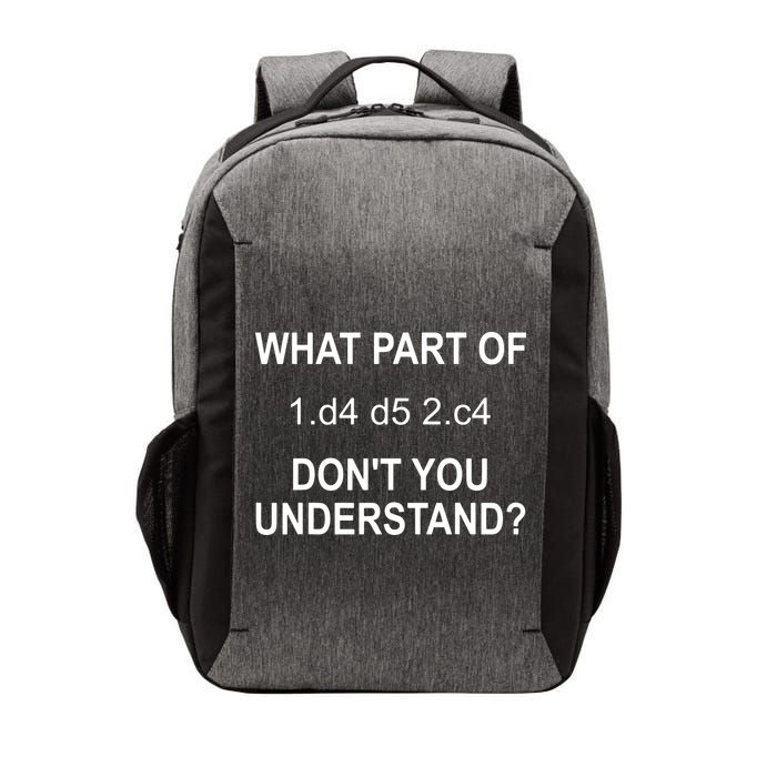 What Part Of Chess Move Don't You Understand Chess Gifts Vector Backpack