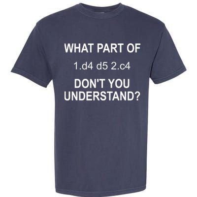 What Part Of Chess Move Don't You Understand Chess Gifts Garment-Dyed Heavyweight T-Shirt