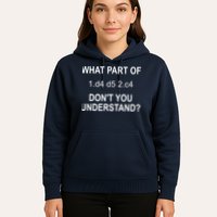 What Part Of Chess Move Don't You Understand Chess Gifts Hoodie