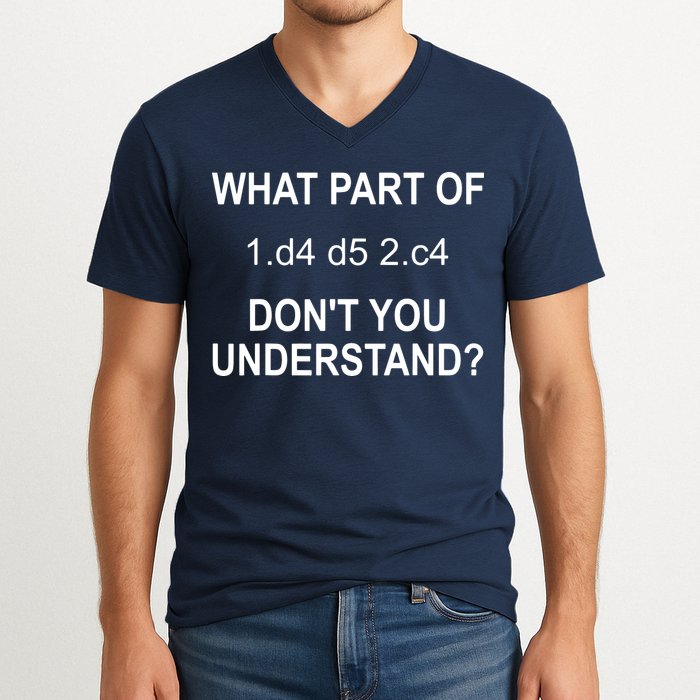 What Part Of Chess Move Don't You Understand Chess Gifts V-Neck T-Shirt