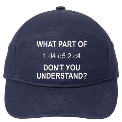 What Part Of Chess Move Don't You Understand Chess Gifts 7-Panel Snapback Hat