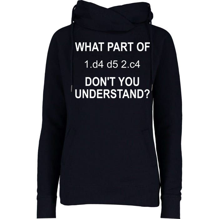 What Part Of Chess Move Don't You Understand Chess Gifts Womens Funnel Neck Pullover Hood