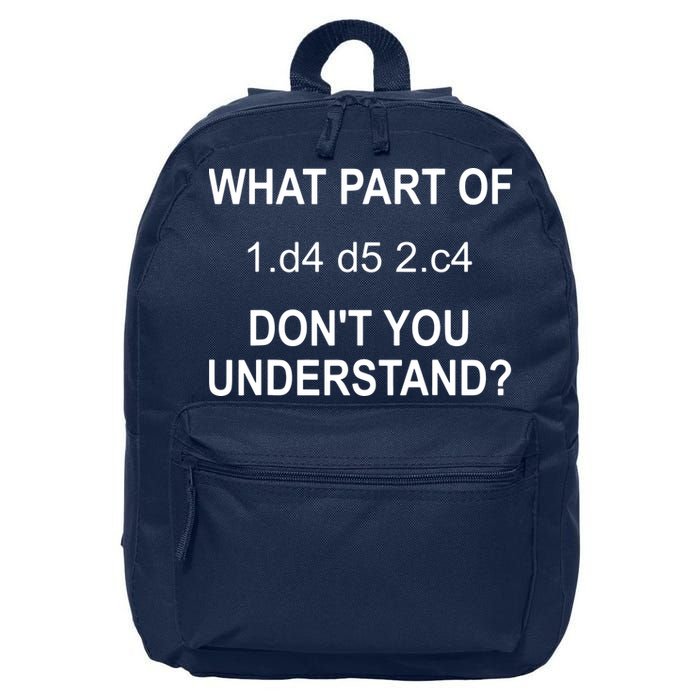 What Part Of Chess Move Don't You Understand Chess Gifts 16 in Basic Backpack
