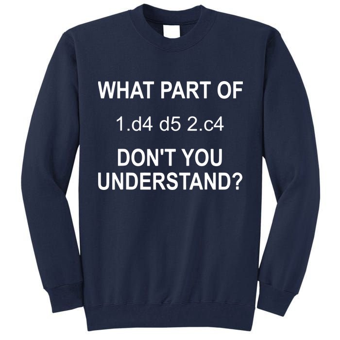 What Part Of Chess Move Don't You Understand Chess Gifts Tall Sweatshirt