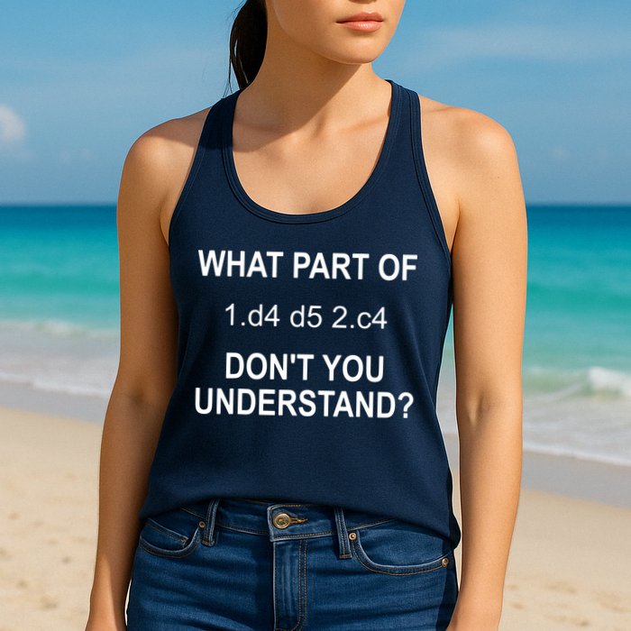 What Part Of Chess Move Don't You Understand Chess Gifts Womens Tank Top