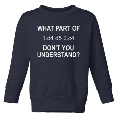 What Part Of Chess Move Don't You Understand Chess Gifts Toddler Sweatshirt