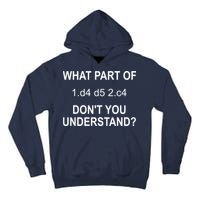 What Part Of Chess Move Don't You Understand Chess Gifts Tall Hoodie