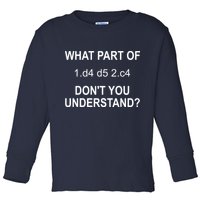 What Part Of Chess Move Don't You Understand Chess Gifts Toddler Long Sleeve Shirt