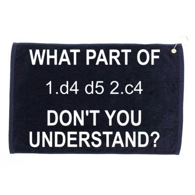 What Part Of Chess Move Don't You Understand Chess Gifts Grommeted Golf Towel