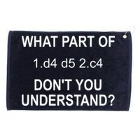 What Part Of Chess Move Don't You Understand Chess Gifts Grommeted Golf Towel