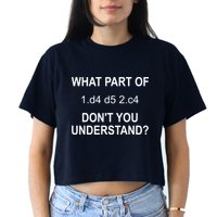 What Part Of Chess Move Don't You Understand Chess Gifts Crop Top
