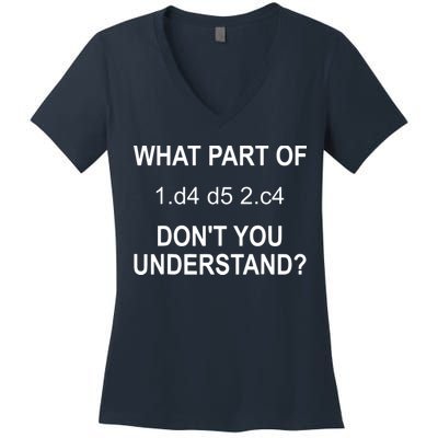 What Part Of Chess Move Don't You Understand Chess Gifts Women's V-Neck T-Shirt