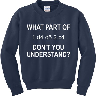 What Part Of Chess Move Don't You Understand Chess Gifts Kids Sweatshirt