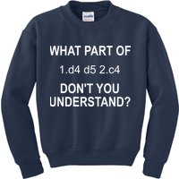 What Part Of Chess Move Don't You Understand Chess Gifts Kids Sweatshirt