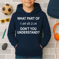 What Part Of Chess Move Don't You Understand Chess Gifts Kids Hoodie
