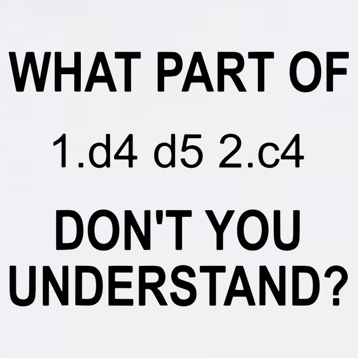 What Part Of Chess Move Don't You Understand Chess Gifts Garment-Dyed Sweatshirt