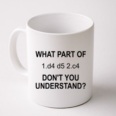 What Part Of Chess Move Don't You Understand Chess Gifts Coffee Mug