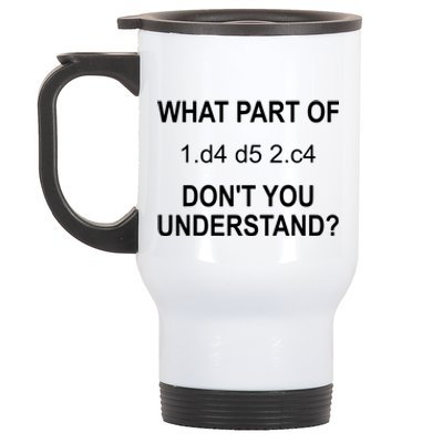 What Part Of Chess Move Don't You Understand Chess Gifts Stainless Steel Travel Mug