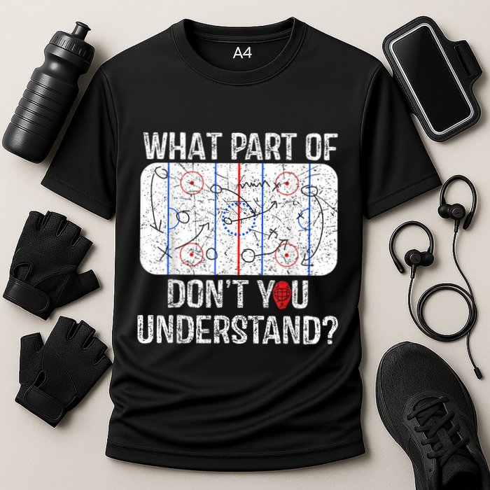What Part Of Dont You Understand Funny Hockey Mom Dad Coach Cooling Performance Crew T-Shirt