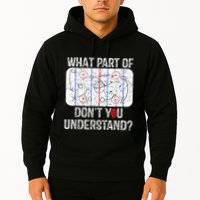 What Part Of Dont You Understand Funny Hockey Mom Dad Coach Hoodie