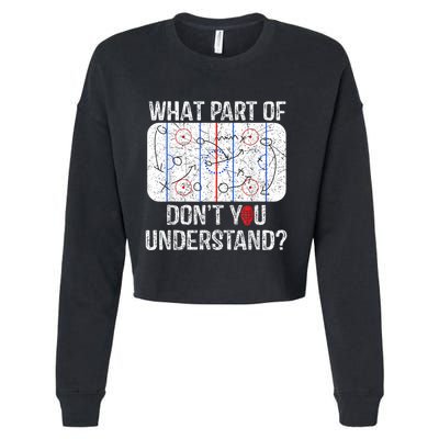 What Part Of Dont You Understand Funny Hockey Mom Dad Coach Cropped Pullover Crew