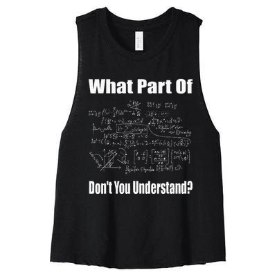 What Part Of DonT You Understand Funny Math Teacher Women's Racerback Cropped Tank